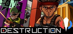 Destruction