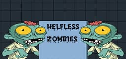 HELPLESS ZOMBIES