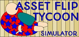 Asset Flip Tycoon Simulator