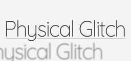Physical Glitch