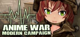 ANIME WAR — Modern Campaign