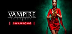 Vampire: The Masquerade – Swansong
