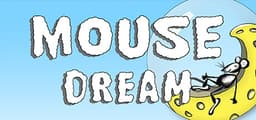 Mouse Dream