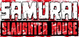 Samurai Slaughter House