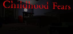 Childhood Fears