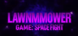 Lawnmower Game: Space Fight