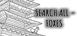 SEARCH ALL - FOXES