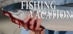 Fishing Vacation