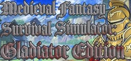 Medieval Fantasy Survival Simulator 2: Gladiator Edition