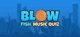 Blow Fish Music Quiz