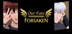 Our Fate Forsaken - Boys Love (BL) Visual Novel