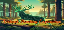 Virtual Hunting Experience