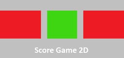 Score Game 2D