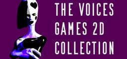 The Voices Games 2d Collection