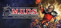 M.U.D.S.: Mean Ugly Dirty Sport