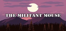 The Militant Mouse