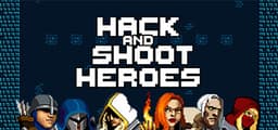 Hack and Shoot Heroes