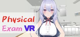 【VR】Physical Exam / イタズラ身体測定