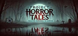Project Horror Tales