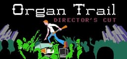 Organ Trail: Director's Cut
