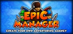Epic Manager - Create Your Own Adventuring Agency!