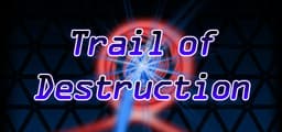 Trail of Destruction