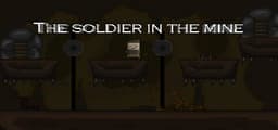 The soldier in the mine