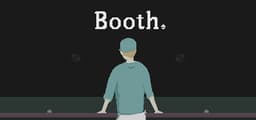 Booth: A DystopianAdventure