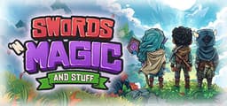 Swords 'n Magic and Stuff