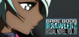 Bare Boob Brawlerz Visual Novel: Vol 1