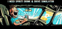 Need for Spirit: Drink & Drive Simulator/醉驾模拟器