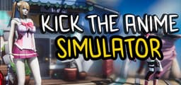 Kick The Anime Simulator